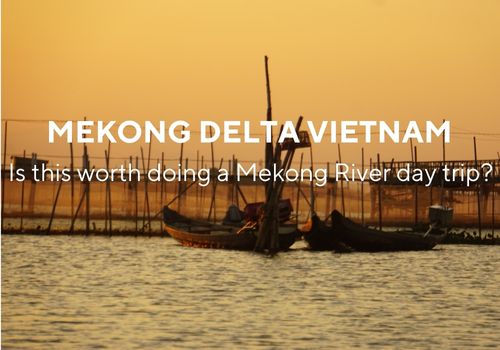 Is this worth doing a Mekong river day tour?